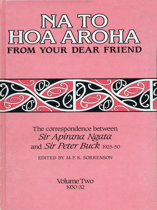 Title details for Na to Hoa Aroha, from Your Dear Friend by Sir Apirana Ngata - Available